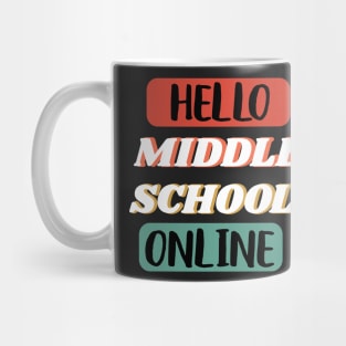 Online Hello Grade Virtual Back to School 2020 - Hello Middle School Online Mug